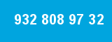932 808 97 32
